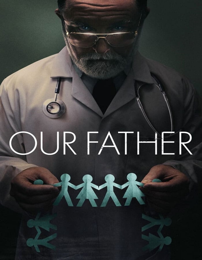 ดูหนัง Our Father (2022) พ่อของเรา